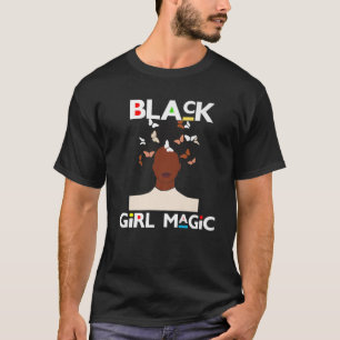 Black Girl Magic Afro Woman Sista Melanin Women Au T-Shirt