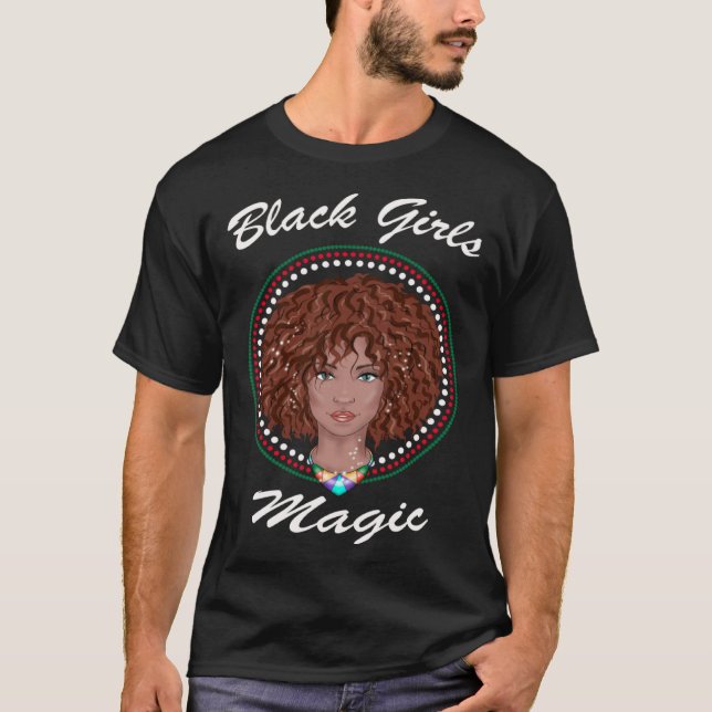 Black Girl Magic Black History Month African Ameri T-Shirt (Front)