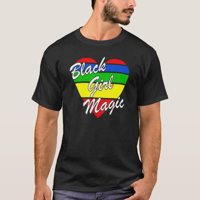 Black Girl Magic  Black History Month Women Ladies T-Shirt (Front)