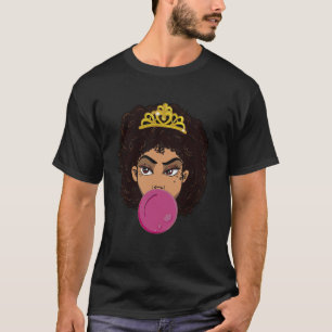 Black Girl Magic Bubblegum Afro Diva African Quee T-Shirt