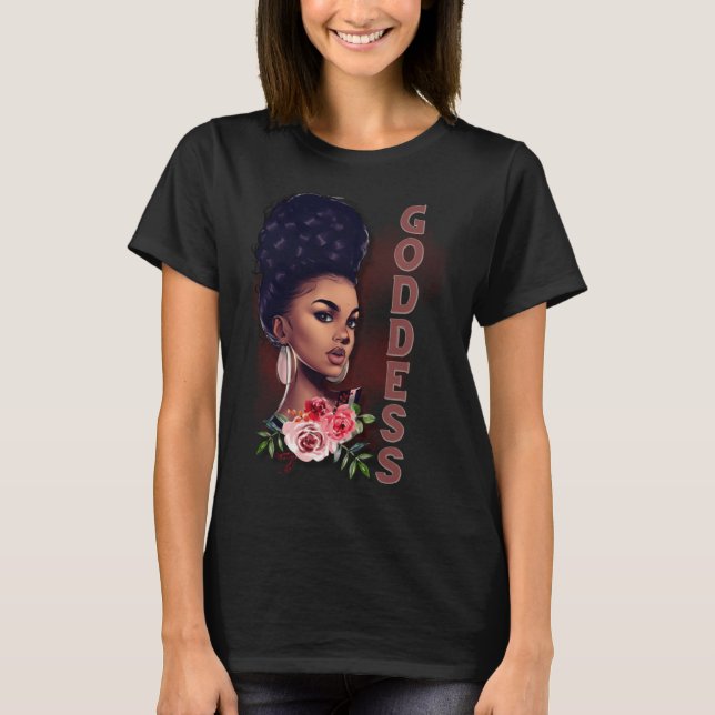 Black Girl Magic Goddess Afro Girl Faith God Stron T-Shirt (Front)