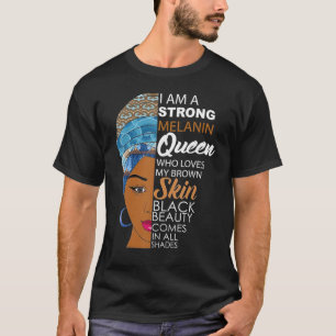 Black Girl Magic I Am Black History Month Afro Mel T-Shirt