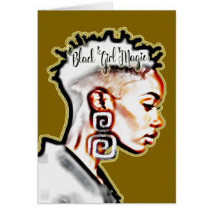 Black Girl Magic • Inspiring Affirmation Greeting