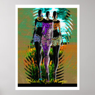 Black Girl Magic – Mixed Media Silhouette Fashion  Poster