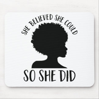 Black Girl Magic She Believed She Could So She Did Mouse Mat