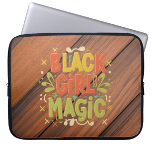 Black Girl Magic: Strength, Beauty and Excellence Laptop Sleeve