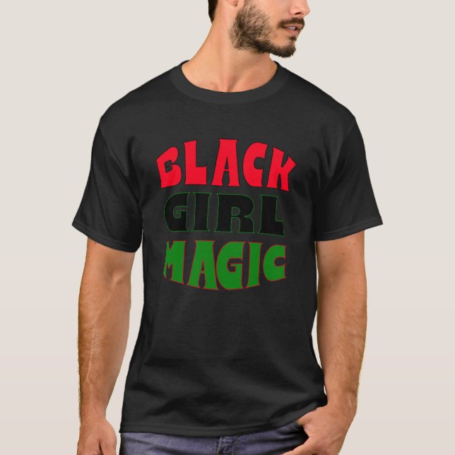 Black Girl Magic T-Shirt (Front)