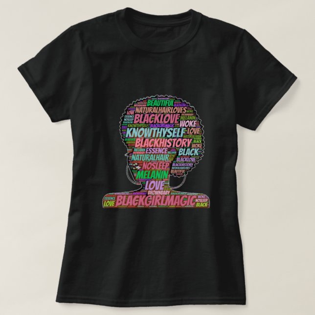 Black Girl Magic Word Cloud T-Shirt (Design Front)