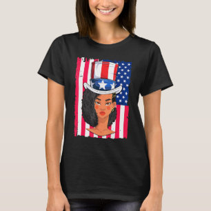 Black Girl Melanin Uncle Sam Hat 4th Of July Women T-Shirt