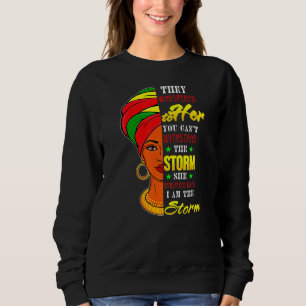 Black Girl Women African Woman Afro I Am The Stor Sweatshirt