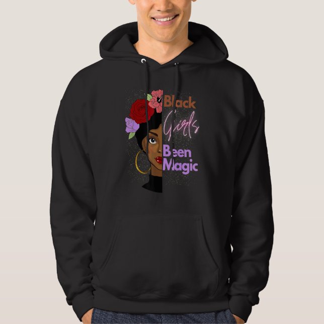 Black Girls Been Magic African American Queen For  Hoodie (Front)