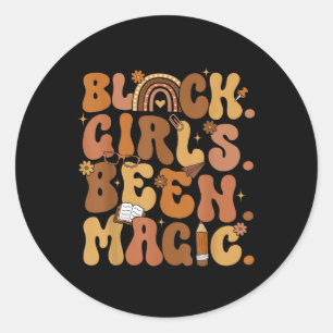 Black Girls Been Magic Melanin African American Hi Classic Round Sticker