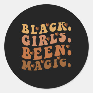 Black Girls Been Magic Melanin Afro American Histo Classic Round Sticker