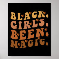 Black Girls Been Magic Melanin Afro American Histo