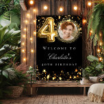 Black gold 40th photo birthday party welcome poster<br><div class="desc">A welcome poster for a 40th birthday party. Black background and faux gold coloured stars. Personalise and add a name and photo.</div>