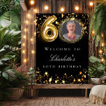 Black gold 60th photo birthday party welcome poster<br><div class="desc">A welcome poster for a 60th birthday party. Black background and faux gold coloured stars. Personalise and add a name and photo.</div>