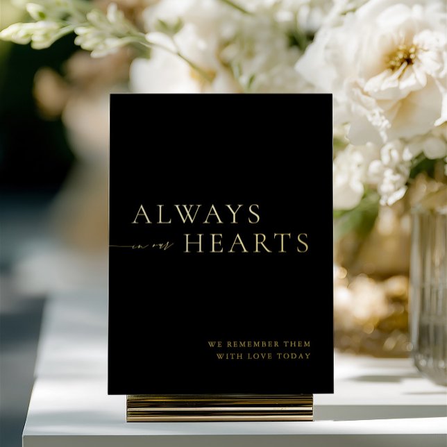 Black & Gold Always in Our Hearts Sign (Black & Gold Always in Our Hearts Sign Foil)