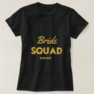 Black Gold Bachelorette Bride Squad Bridesmaid  T-Shirt
