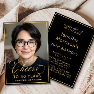 Black & Gold Birthday Cheers to 40 Years Photo Invitation