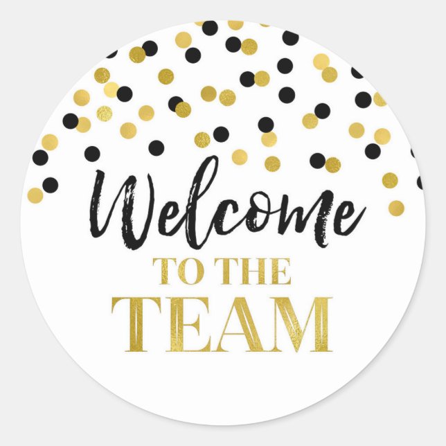 Black Gold Confetti Welcome to the Team Classic Round Sticker (Front)