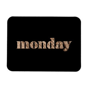 Black Gold Days of The Week Monday Typography Magnet
