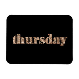 Black Gold Days of The Week Thursday Typography Magnet