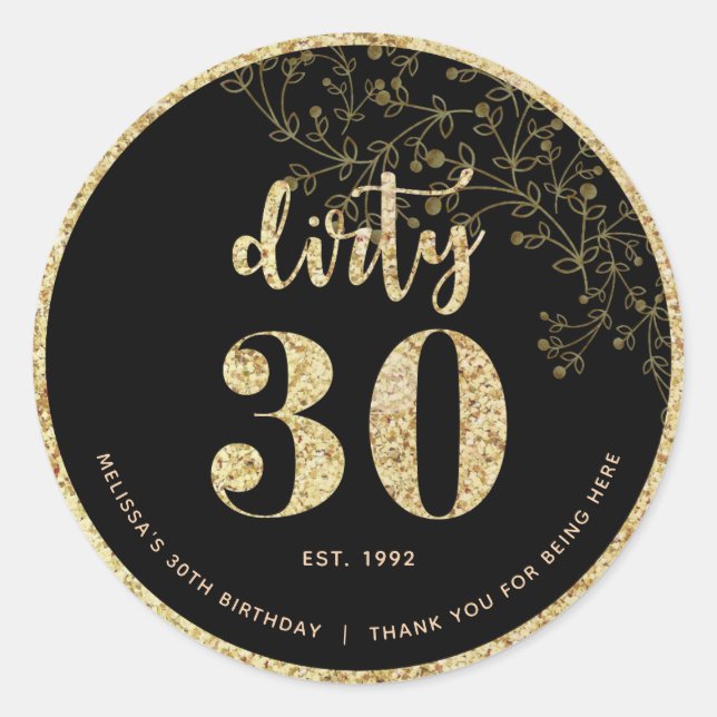 Black Gold Dirty 30 Birthday Party Favor Sticker  (Front)