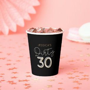 Black Gold Dirty Thirty Custom Name Birthday Cups