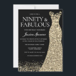 Black Gold Dress Ninety & Fabulous 90th Birthday Invitation<br><div class="desc">Black Gold Dress NInety & Fabulous 90th Birthday
Variations to the invitation and matching items in our store</div>