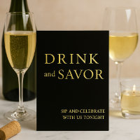 Black & Gold Drink & Savour Wedding Bar Sign Foil 