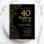 Black Gold Floral 40th Birthday Party Invitation<br><div class="desc">Black Gold Floral 40th Birthday Party Invitation. Minimalist modern design featuring botanical outline drawings accents,  faux gold foil and typography script font. Simple trendy invite card perfect for a stylish female bday celebration. Can be customised to any age. Printed Zazzle invitations or instant download digital printable template.</div>