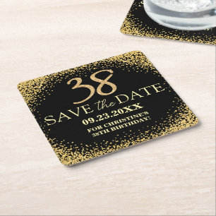 Black Gold Glitter 38th Birthday Save the Date Square Paper Coaster
