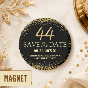 Black Gold Glitter 44th Birthday Save the Date Magnet