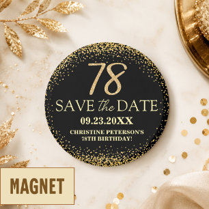 Black Gold Glitter 78th Birthday Save the Date Magnet