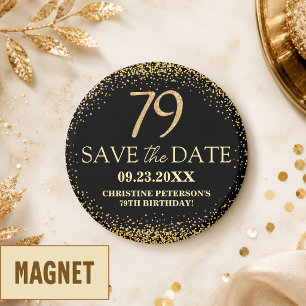 Black Gold Glitter 79th Birthday Save the Date Magnet