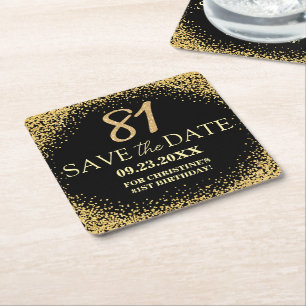 Black Gold Glitter 81st Birthday Save the Date Square Paper Coaster