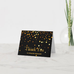 Black Gold Glitter for Being My Bridesmaid Thank Thank You Card
