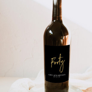 Black & Gold Lettering Forty   40th Birthday Party Wine Label