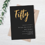 Black gold modern 50th birthday invitation<br><div class="desc">A modern,  stylish invitation for a 50th birthday party for both him and her. Classic black background and the word Fifty written with large faux gold letters. Personalise and add a name and party details. White text.</div>