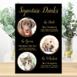 Black Gold Pet Wedding 3 Photos Signature Drinks Poster<br><div class="desc">Signature Cocktails by from your pets! Include your best dog, best cat and any pet in your wedding with his own signature drink bar for your guests. Perfect for dog lovers, and a special dog bar will be a hit at your wedding. Elegant gold script and picture templates. Customise this...</div>