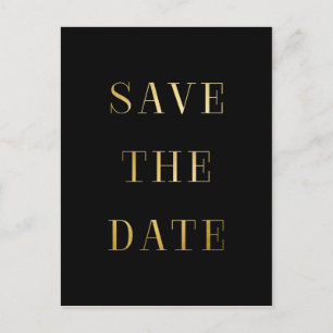 Black & Gold SAVE THE DATE Modern Type Postcard