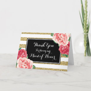 Black Gold Stripe Pink Floral Thanks Maid of Thank You Card