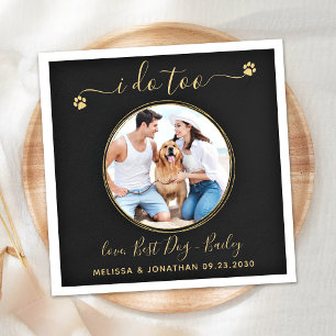 Black Gold Wedding I Do Too Custom Pet Dog Photo Napkin