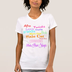 Black Hair Magic - Black Women Hair Appreciation T-Shirt