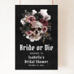 Black Halloween Floral Skull Bridal Shower Welcome Poster<br><div class="desc">Welcome your guests to a hauntingly stylish bridal shower with this Black Halloween Floral Skull "Bride or Die" Welcome Poster. Featuring a captivating floral skull design on a sleek black background, this poster combines Gothic elegance with a touch of spooky fun. Perfect for greeting your guests and setting the mood,...</div>