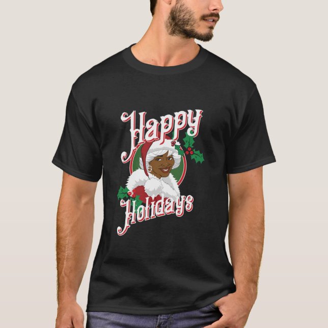 Black Happy Holidays African American Santa Mrs Cl T-Shirt (Front)