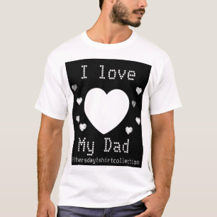 Black Heart Gamer I love my dad T-Shirt
