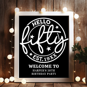 Black Hello Fifty 50th Birthday Party Welcome Poster