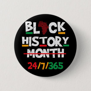 Black Heritage Black History Month 24 7 Proud 6 Cm Round Badge