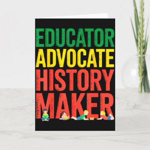 Black Histort Month Educator Advocate History Make Card